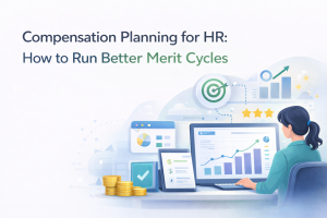 Compensation Planning for HR: How to Run Better Merit Cycles