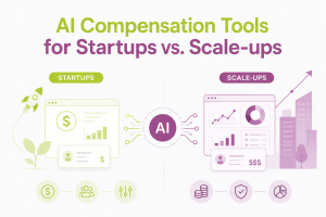 AI Compensation Tools for Startups vs. Scale-ups