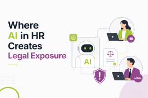 Where AI in HR Creates Legal Exposure